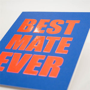Best Mate Ever Greeting Card