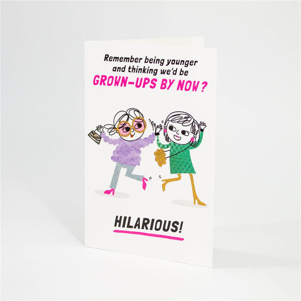 Still Not Grown Ups Birthday Card