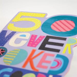 50 Never Looked So Good Birthday Card