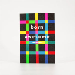 Born Awesome Card