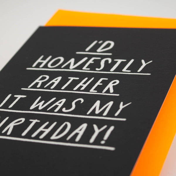 I’d Honestly Rather It Was My Birthday Card