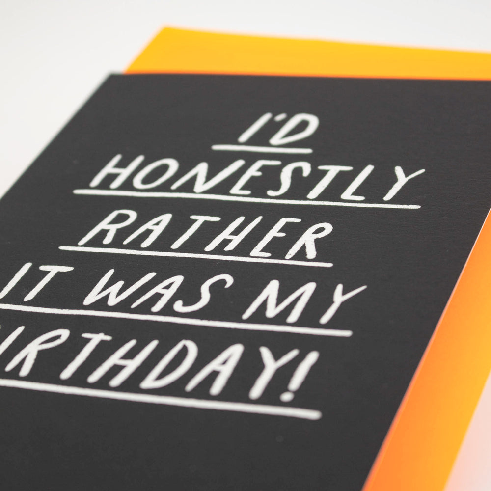 I’d Honestly Rather It Was My Birthday Card