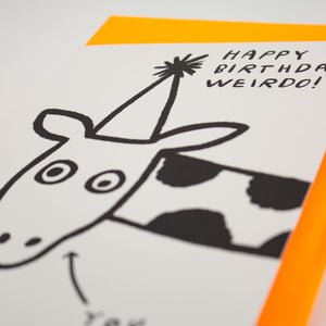 Happy Birthday Weirdo Card