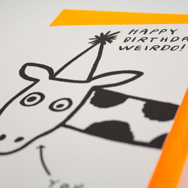 Happy Birthday Weirdo Card