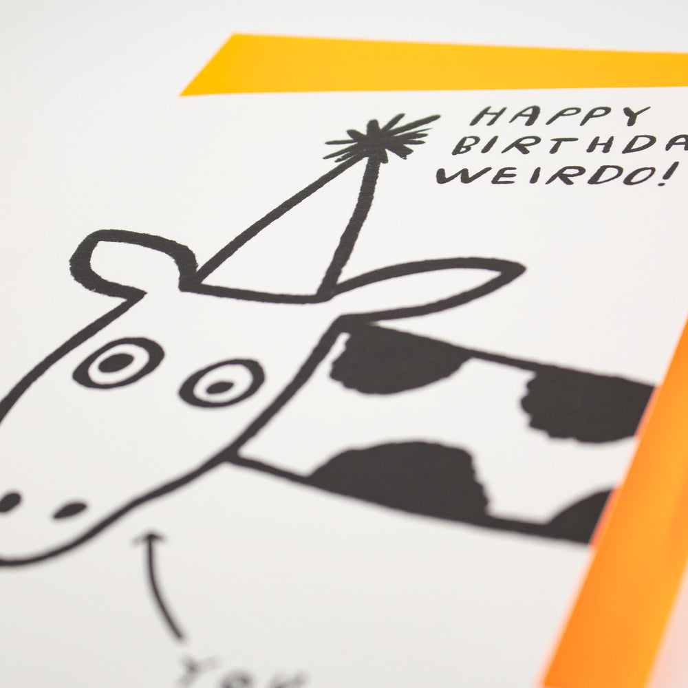 Happy Birthday Weirdo Card