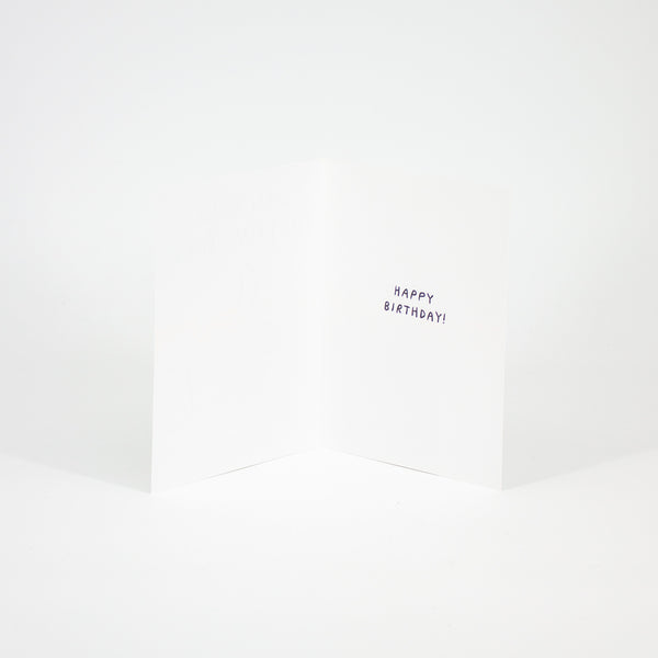 Well Done for Being Born Birthday Card