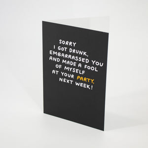 Sorry I Got Drunk Birthday Card